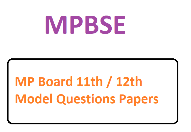 MP Board 11th / 12th Model Question Paper