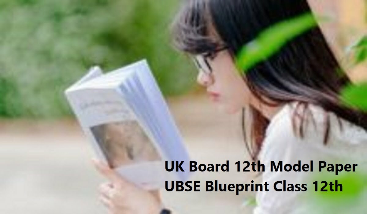 UK Board 12th Model Paper 2020 UBSE Blueprint 2020 Class 12th